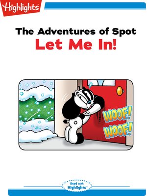 cover image of The Adventures of Spot: Let Me In